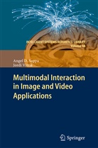 Angel Sappa, Angel D Sappa, Angel D. Sappa, Jordi Vitrià - Multimodal Interaction in Image and Video Applications