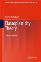 Koichi Hashiguchi - Elastoplasticity Theory