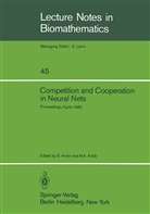 A Arbib, A Arbib, Amari, S Amari, S. Amari, Shun-Ichi Amari... - Competition and Cooperation in Neural Nets