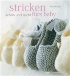 Erika Knight, Marlies Busch - Stricken - schön und leicht fürs Baby