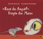 Rafi Schami, Rafik Schami, Kathri Schärer, Kathrin Schärer, Kathrin Schärer - »Hast du Angst?«, fragte die Maus