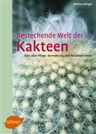 Markus Berger - Bestechende Welt der Kakteen