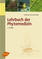 Hans-Michael Poehling, Prof Dr Hans-Michae Poehling, Prof Dr Hans-Michael Poehling, Prof. Dr. Hans-Michael Poehling, Hans-Michael Pöhling, Joseph-Alexander Verreet... - Lehrbuch der Phytomedizin
