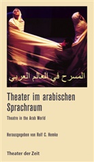 Rol C Hemke, Rolf C Hemke, Rolf C. Hemke - Theater im arabischen Sprachraum