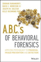 Koletar, Jos Koletar, Joseph W Koletar, Joseph W. Koletar, Koletar Joseph W., Morrison... - A.b.c.''s of Behavioral Forensics