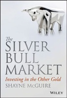 Shayne McGuire, McGuire Shayne - Silver Bull Market