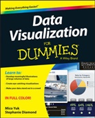 Michael Alexander, Consumer Dummies, Diamond, Stephanie Diamond, Yuk Mico, Yuk Diamond Mico... - Data Visualization for Dummies