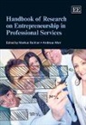 Markus Reihlen, Markus Werr Reihlen, Markus/ Werr Reihlen, Andreas werr, Markus Reihlen, Andreas werr - Handbook of Research on Entrepreneurship in Professional Services