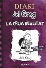 Jeff Kinney - Diari del Greg. La crua realitat : fer-se gran, quin pal!