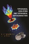 B Andrei Bernevig, B. Andrei Bernevig, B. Andrei/ Hughes Bernevig - Topological Insulators and Topological Superconductors