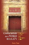 Ann Sun, Anna Sun, Anna Xiao Dong Sun - Confucianism As a World Religion