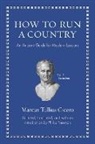 Cicero, Marcus Tullius Cicero, Quintus Cicero, Quintus Tullius Cicero, Philip Freeman - How to Run a Country