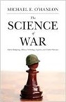 Michael E Hanlon, Michael E O Hanlon, O&amp;apos, Michael E O'Hanlon, Michael E. O'Hanlon - The Science of War