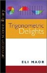Eli Maor - Trigonometric Delights