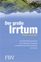 Roger Lowenstein - Der große Irrtum