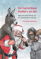 Christian Hablützel - De Samichlaus findet's en Hit