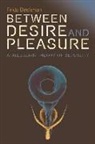 Beckman, Frida Beckman - Between Desire and Pleasure