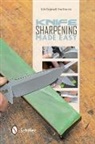 Peter Fronteddu, Stefan Steigerwald - Knife Sharpening Made Easy