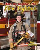 Marc Crabtree - Meet My Neighbor, the Firefighter