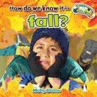 Molly Aloian - How Do We Know It Is Fall?