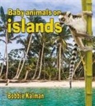 Bobbie Kalman - Baby Animals on Islands