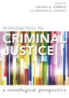 Charis (EDT)/ Stucky Kubrin, Charis E. Stucky Kubrin, Kubrin Charis, Charis Kubrin, Charis E Kubrin, Charis E. Kubrin... - Introduction to Criminal Justice