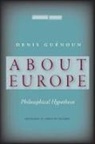 Denis Guaenoun, Denis Guenoun, Denis Irizarry Guenoun, Denis/ Irizarry Guenoun, Denis Guénoun - About Europe
