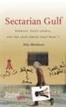 Toby Matthiesen - Sectarian Gulf
