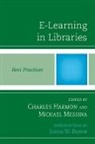 Charles Harmon, Charles Messina Harmon, Charles Harmon, Michael Messina - E-Learning in Libraries