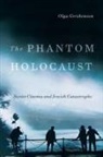 Olga Gershenson - Phantom Holocaust