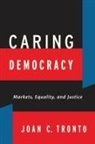 Joan C Tronto, Joan C. Tronto - Caring Democracy