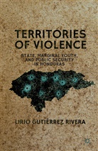 Lirio Guti Rrez Rivera, Lirio Gutierrez Rivera, Lirio Gutiérrez Rivera, Kenneth A Loparo, Kenneth A. Loparo, L. Rivera... - Territories of Violence