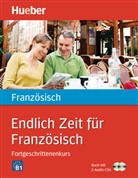 109590, Ju, Isabell Jue, Isabelle Jue, Verger, Nicole Verger - Endlich Zeit für Französisch - Fortgeschrittenenkurs (mit 2 CDs)