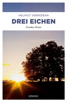 Helmut Vorndran - Drei Eichen