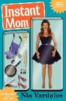 Nia Vardalos, Vardalos Nia - Instant Mom