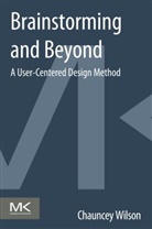 Chauncey Wilson, Chauncey (Senior User Researcher Wilson, Wilson Chauncey - Brainstorming and Beyond