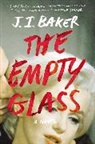 J I Baker, J. I. Baker, J.I. Baker - The Empty Glass