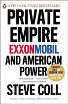 Steve Coll - Private Empire: Exxonmobil and American Power