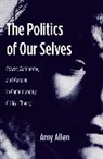 Amy Allen, Allen Amy - Politics of Our Selves
