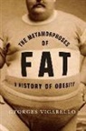 George Vigarello, Georges Vigarello, Georges/ Delogu Vigarello - Metamorphoses of Fat