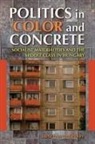 Krisztina Fehaervaary, Krisztina Fehervary, Krisztina Fehérváry - Politics in Color and Concrete