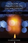 Thomas J. Davis, Thomas J Davis, Thomas J. Davis - Religion in Philanthropic Organizations