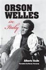 Alberto Anile, Alberto/ Perryman Anile - Orson Welles in Italy