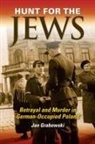 Jan Grabowski, Grabowski Jan - Hunt for the Jews
