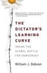 William J. Dobson - The Dictator's Learning Curve