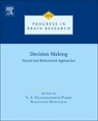 Decision Making: Neural and Behavioural Approaches