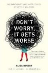 Alida Nugent - Don't Worry, It Gets Worse