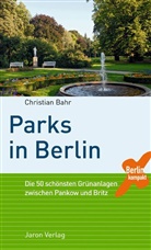 Christian Bahr - Parks in Berlin