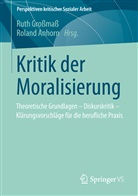 Anhor, Anhorn, Anhorn, Roland Anhorn, Grossmas, Rut Grossmass... - Kritik der Moralisierung