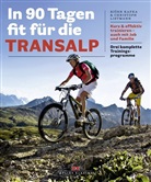 Björn Kafka, Kafk, Björ Kafka, Björn Kafka, Listmann, Christoph Listmann - In 90 Tagen fit für die Transalp